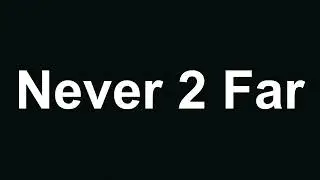 Eminem - Never 2 Far (Lyrics)