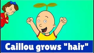 Caillou Grows 