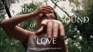 The Sound of Love (2022) - short