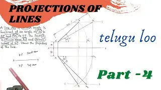Projections of Lines | PART - 4 | Line Inclined to Both Plane Example | Mech | Civil | telugu
