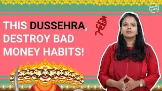 Bad Money Habits To Stop This Dussehra!