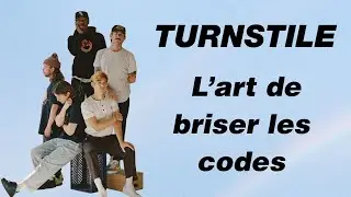 Turnstile : L'Art de Briser les Codes