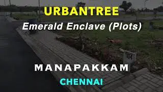 Manapakkam Plots For Sale | Urban Tree Emerald Enclave | Plots in Chennai | Chennai Land Properties