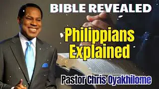 Pastor Chris Oyakhilome - Philippians Explained