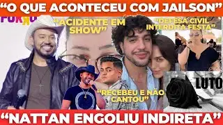 Acidente com Fogos em Show, Jailson Santos fora da Cavaleiros, Nattan recebe conselho e Luto na Bahi