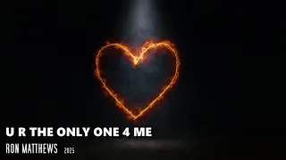 U R THE 1 ONLY ONE-RONALD MATTHEWS/video by Stevio at VIOWERX