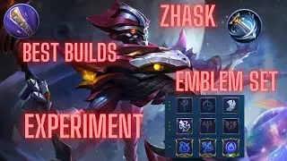 MOBILE LEGENDS BANG BANG | ZHASK BEST BUILD 2021 | EXPERIMENT ON BUILDS