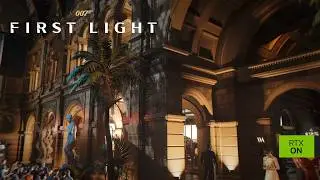 007 First Light | Path Tracing Reveal