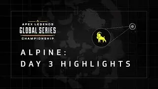 WE MADE ALGS FINALS | ALGS DAY 3 HIGHLIGHTS | Alpine Apex