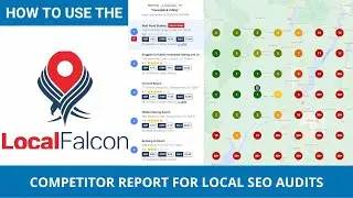 How I Use the Local Falcon Competitor Report for Local SEO Audits