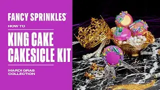 King Cake Cakesickle Kit | Mardi Gras | How To | Fancy Sprinkles
