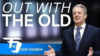 Out With The Old