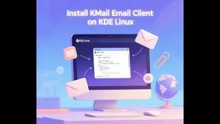 How to Install Kmail Email Client on KDE Linux &ndash; A Quick Guide!