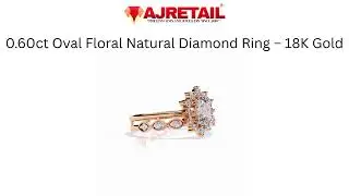0.60ct Oval Floral Natural Diamond Ring &ndash; 18K  Rose Gold #ajretail  #diamondring