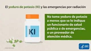 El yoduro de potasio (KI) y las emergencias por radiación