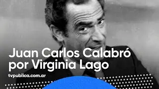 Homenaje a Juan Carlos Calabró por Virginia Lago - Mañanas Públicas