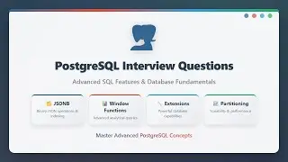 PostgreSQL Interview Questions: JSONB, Window Functions & Advanced SQL Features Tutorial