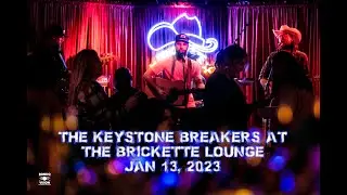 KEYSTONE BREAKERS AT THE BRICKETTE LOUNGE 1 13 2023