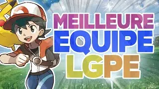 La MEILLEURE ÉQUIPE de POKEMON Let's GO PIKACHU & EVOLI