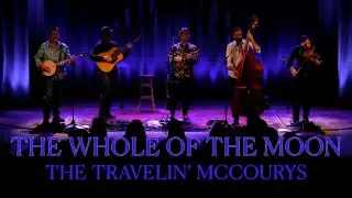The Travelin' McCourys - The Whole of the Moon