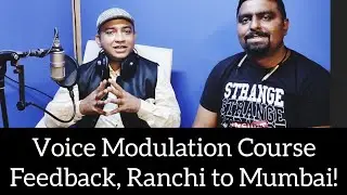 Voice Modulation Course Feedback SD Mishra Chemistry teacher Ranchi, Jharkhand to Mumbai, 7769858111