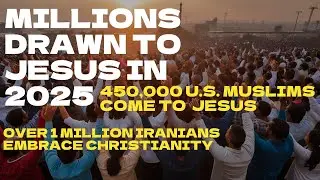 Global Revival 2025: Millions Converting to Christianity Worldwide #Jesus #love #revival