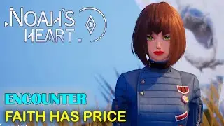 Noah's Heart Faith Has Price Encounter Guide | How to Unlock and Complete Adventure Anecdote