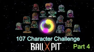 Ball x Pit - All 107 Character Combos Challenge Part 4
