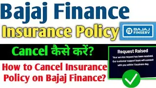 Bajaj Finance Insurance Policy Cancellation Process . A Step-by-Step Guide