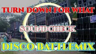 TURN DOWN FOR WHAT | DISCOMIX 2024 | SOUNDCHECK BATTLEMIX (MMS) DJ JAYSON ESPANOLA