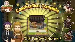 Harvest Town - Build a Stable And Buy All The Horse