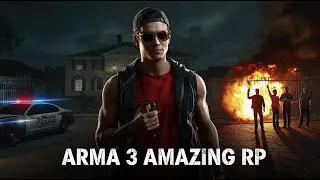 Arma 3 Amazing RP — Когда Всё Пошло Не По Плану... 🔥