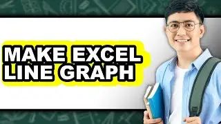 How To Make Excel Line Graph - Step By Step