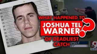 What happened to &ldquo;Deadliest Catch&rdquo; bank robber Joshua Tel Warner?