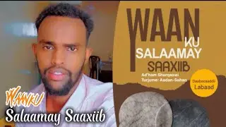 069 ~ Waanku salaamay Saaxiib | Episode 069