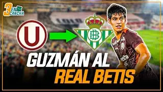 ¡RAFAEL GUZMÁN SERÁ NUEVO JUGADOR DEL BETIS!: ¿Va al primer equipo? | SEGMENTO #3ENCANCHA