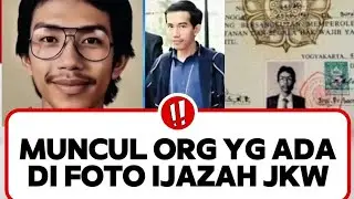 AKHIRNYA MUNCUL ORG YANG ADA DI FOTO IJAZAH JKW