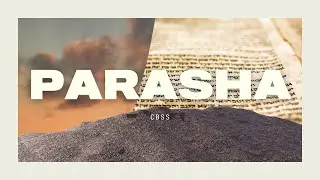 Parashat &ndash; Eikev | Josh Taiz | CBSS