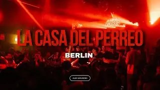 LA CASA DEL PERREO -  Alex Saavedra, BERLIN 2025. Reggaeton & Trap LIVE SET.