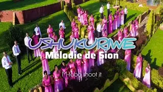 USHUKURIWE_Melodie de Sion (album Tumaini la Milele)