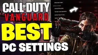 COD Vanguard Beta BEST PC Settings - BOOST FPS & VISIBILITY!
