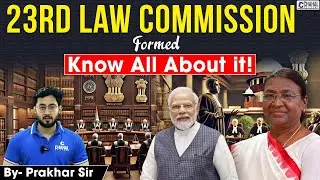 Centre constitutes 23rd Law Commission | What Is Law Commission? | UPSC | IAS
