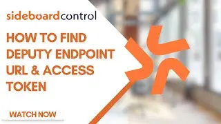 How-to-Find Endpoint URL and Generate Access Token on Deputy