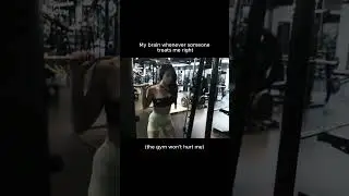 When Kindness Hits Different | My Brain as a Gym Girl 💖💪