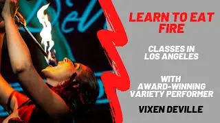 Learn To Eat Fire in Los Angeles