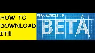 FIFA MOBILE 19 BETA RELEASED! HOW TO DOWNLOAD IT!!! | Everything Explained!