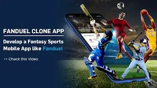 Fanduel Clone App | Develop a Fantasy Sports App like Fanduel | Fantasy Sports Tech