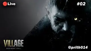 RESIDENT EVIL VILLAGE Hindi Prith014 Live Stream Episode 2