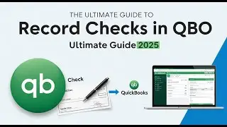 12 - Recording Checks in QuickBooks Online MADE EASY