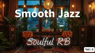 Smooth Jazz x Soulful R&B 🎶 Cozy Late Night Instrumentals to Relax, Focus & Unwind